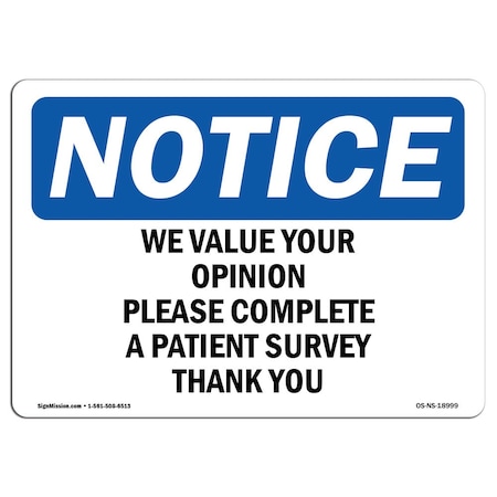 Signmission OSHA Notice Sign, 7" Height, Aluminum, We Value Your Opinion Please Complete A Sign, Landscape OS-NS-A-710-L-18999